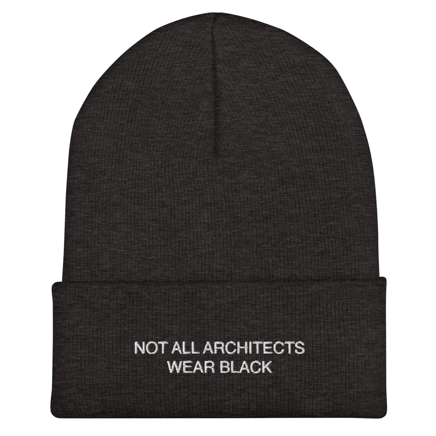 NOT ALL ARCHITECTS - Beanie