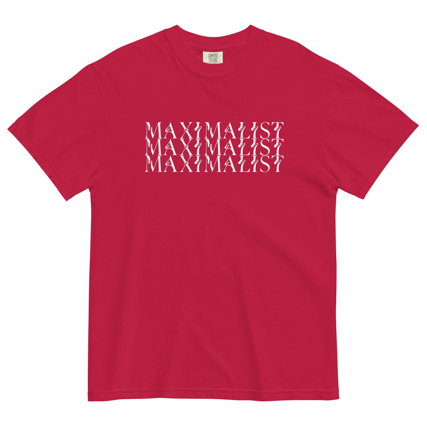 MAXIMALIST - Tee