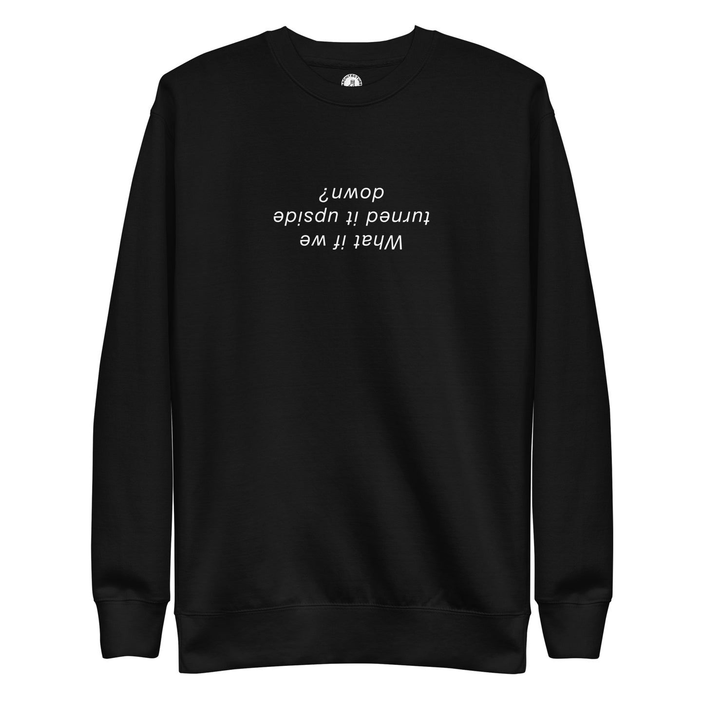 Upside Down - Sweatshirt