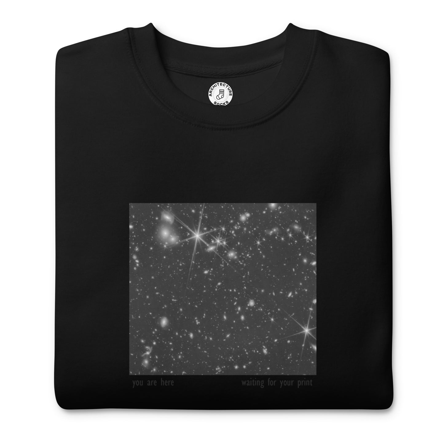 You are here... (Printing) - Sweatshirt