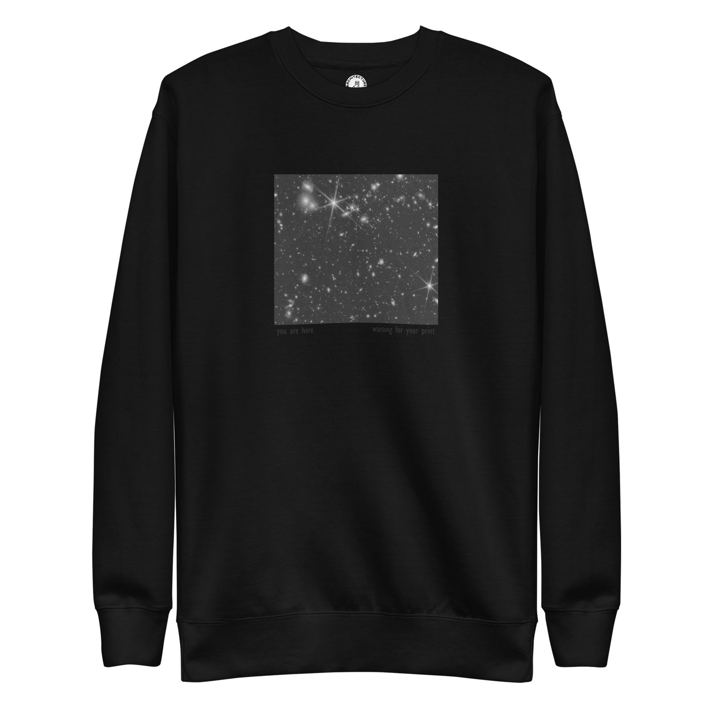 You are here... (Printing) - Sweatshirt