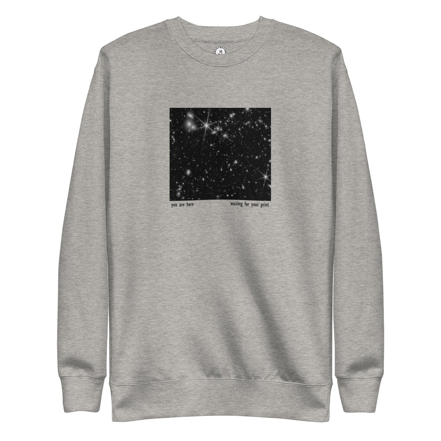 You are here... (Printing) - Sweatshirt