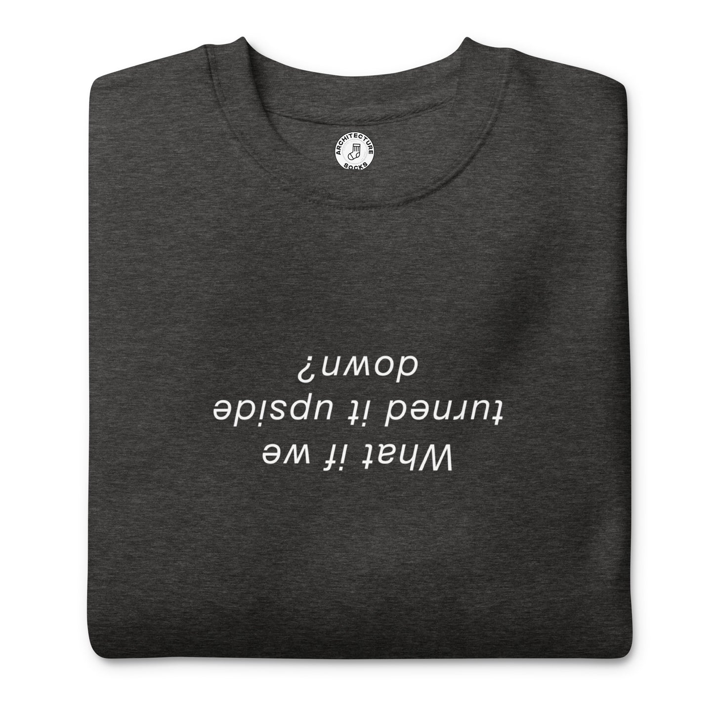 Upside Down - Sweatshirt