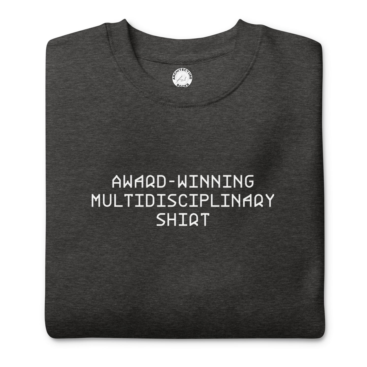 Award Winning Sweatshirt