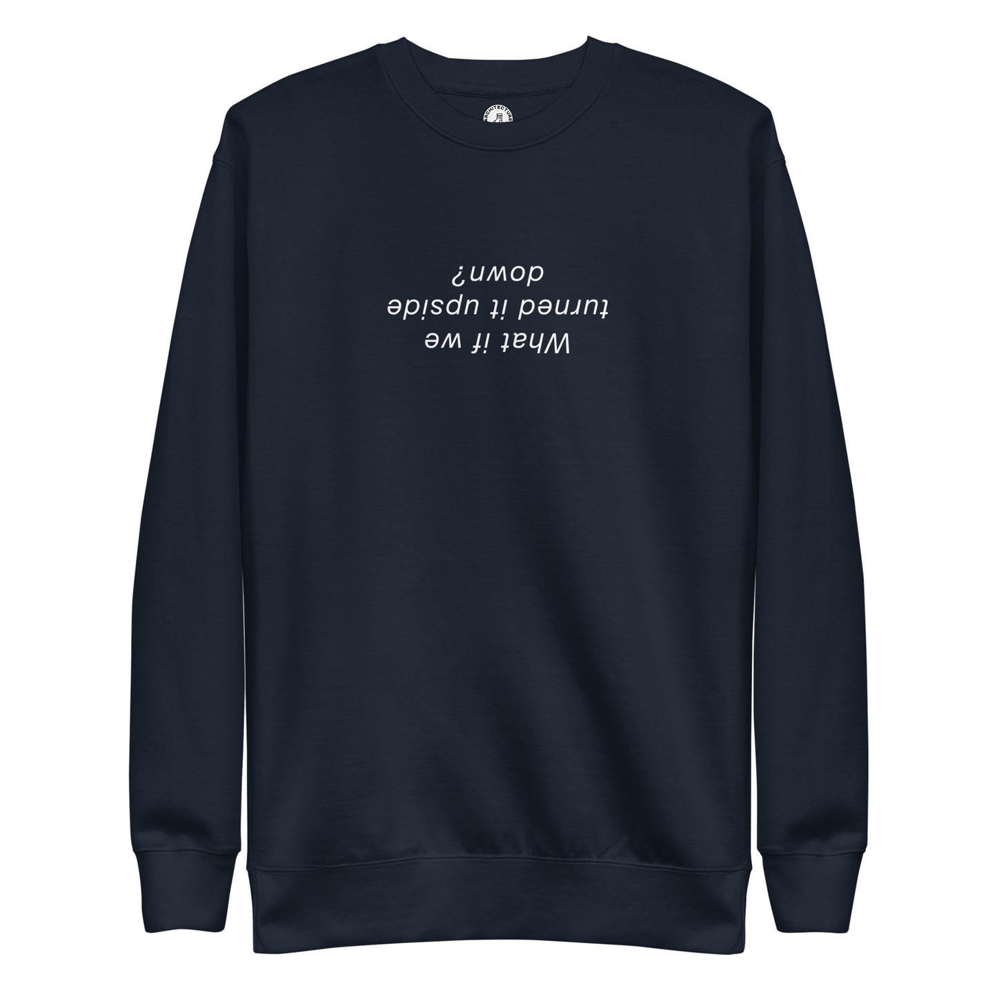 Upside Down - Sweatshirt