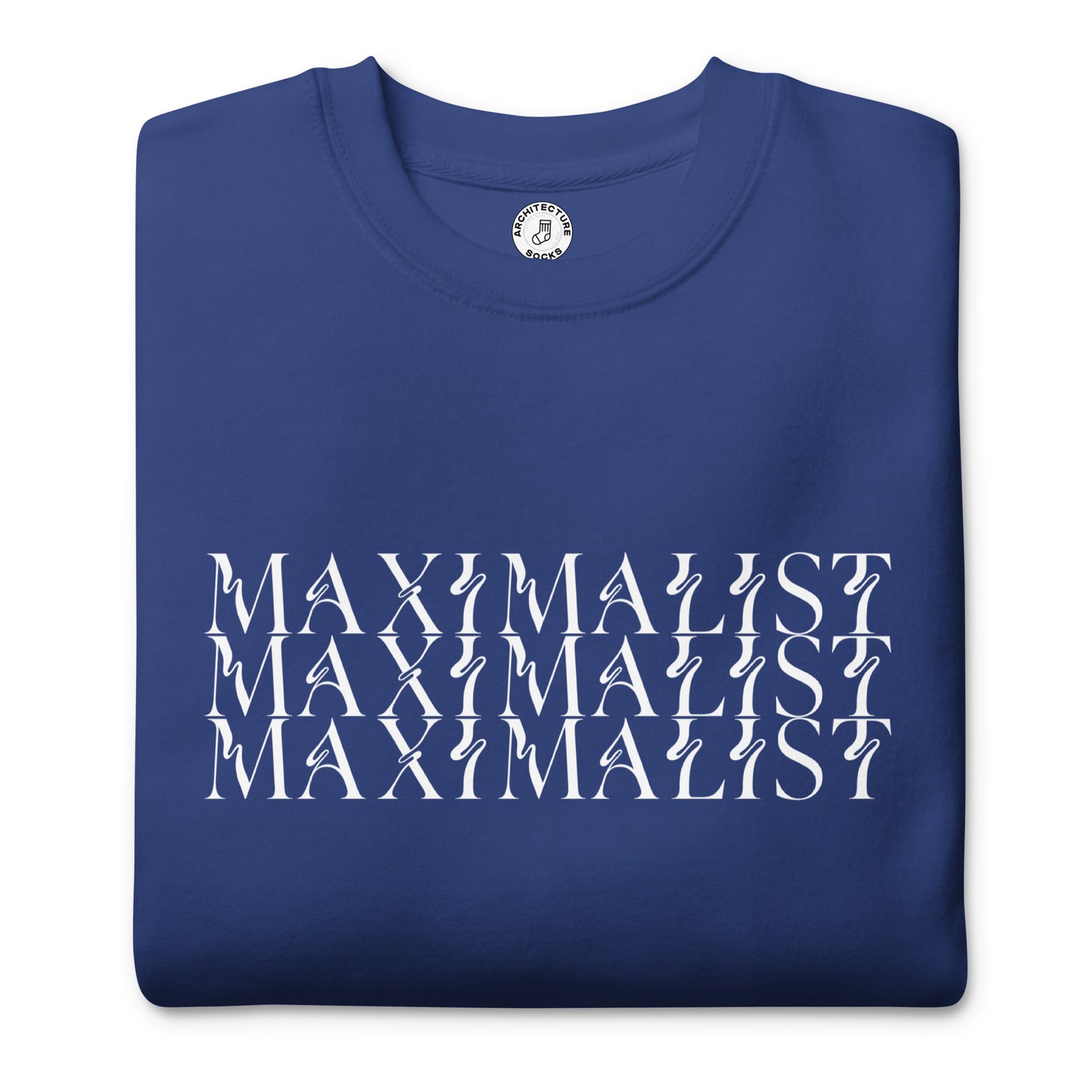 MAXIMALIST - Sweatshirt