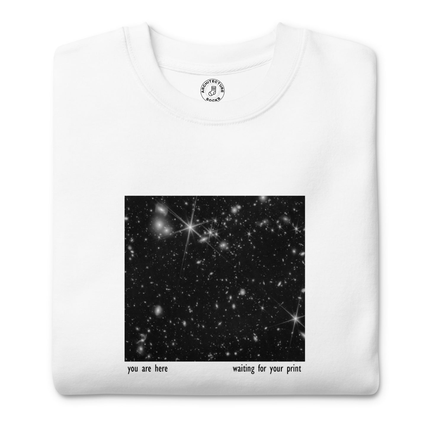 You are here... (Printing) - Sweatshirt