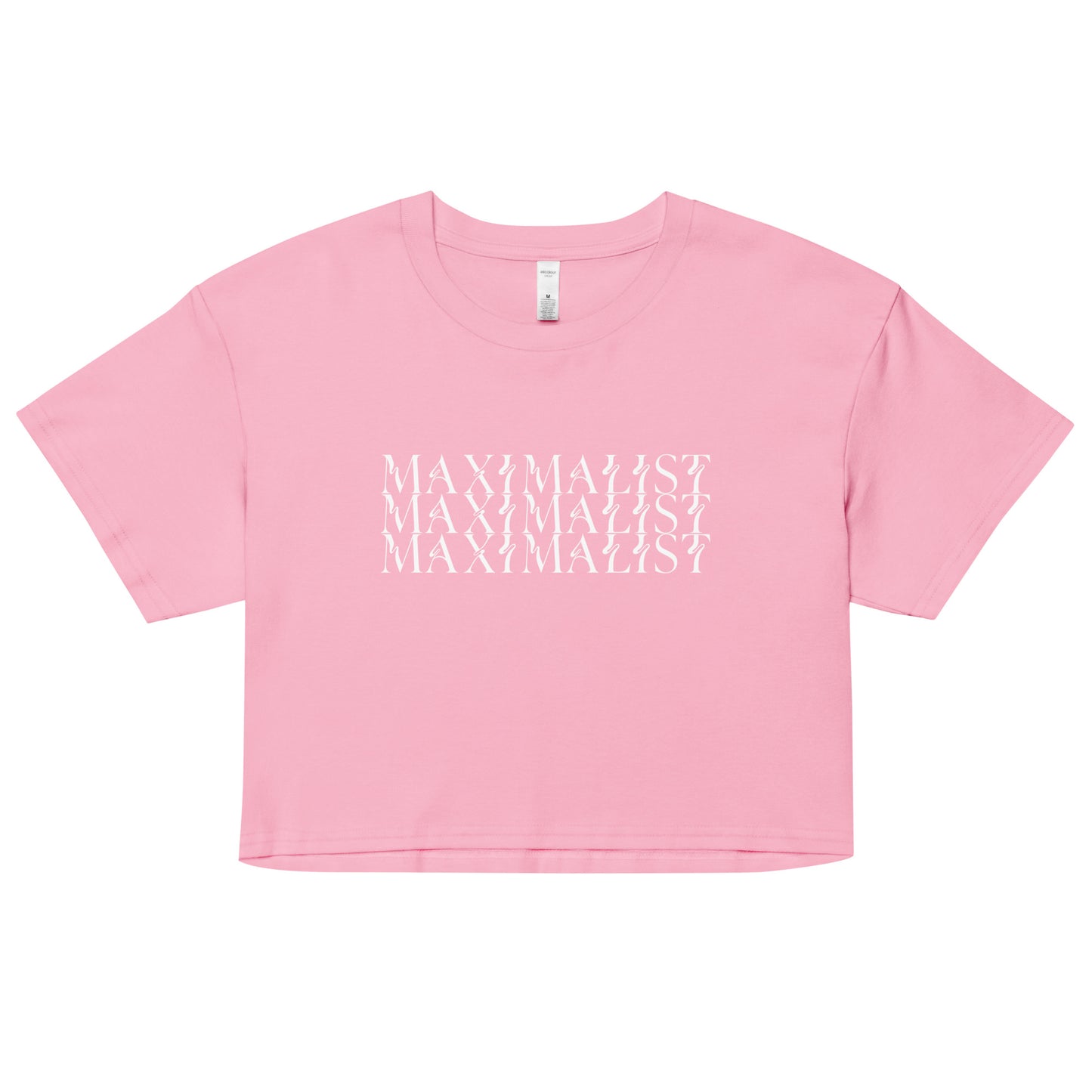 MAXIMALIST - Crop Top